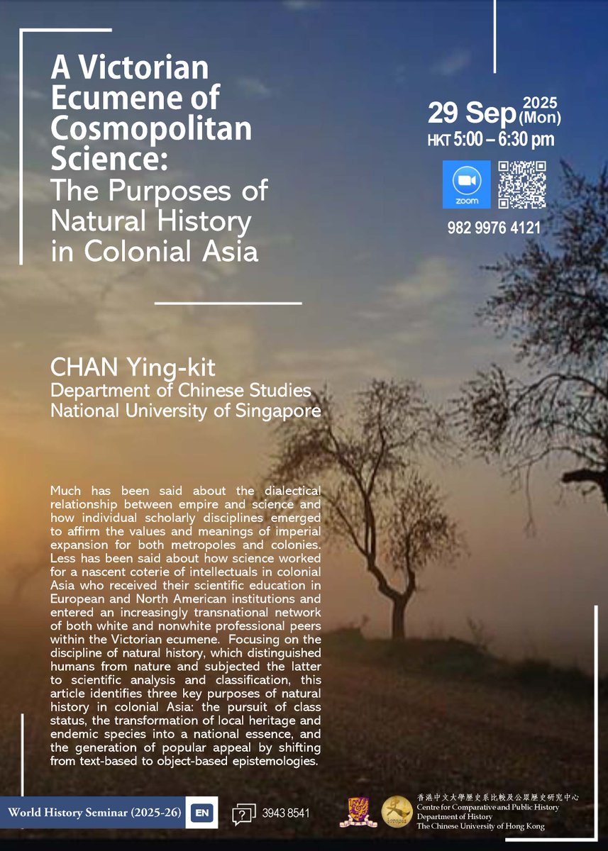 📜Join the #WorldHistory Seminar(2025-26) on "A Victorian Ecumene of Cosmopolitan Science: The Purposes of Natural History in Colonial Asia" by Prof. CHAN Ying-kit from #NUS!

📍ZOOM ID 982 9976 4121 

🔍Engage, Explore, Excel in History at tiny.cc/macph