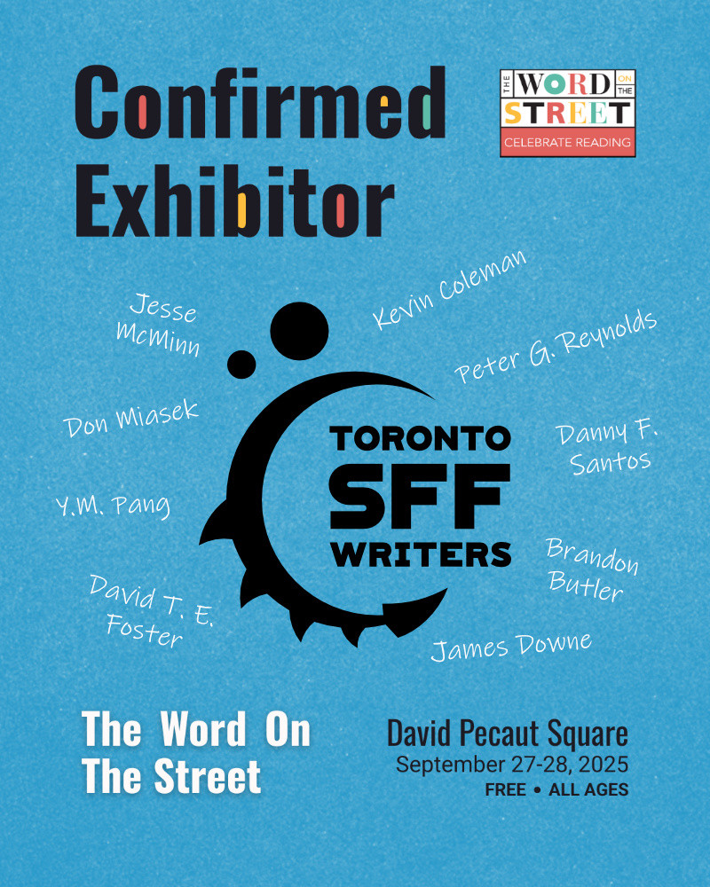 I'll be at Word on the Street this weekend, alongside my partners-in-crime from Toronto SFF Writers!

Sat, Sept 27 – 11:00 AM – 6:00 PM
Sun, Sept 28 – 10:00 AM – 5:00 PM
David Pecaut Square, 215 King Street W, Toronto ON
Booth B32

#WOTS2025 #fantasybooks #bookfestival