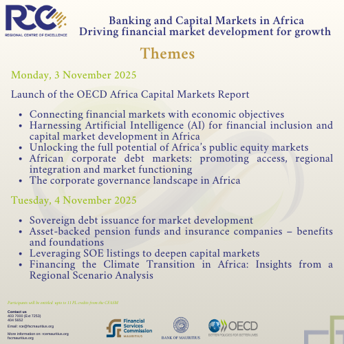 Themes which will be explored during the in-person high-level roundtable on Banking and Capital Markets in Africa on 3&amp;4 November 2025, Mauritius.

This event is restricted to senior-level officials only
 Register now on shorturl.at/Pgh7Z
