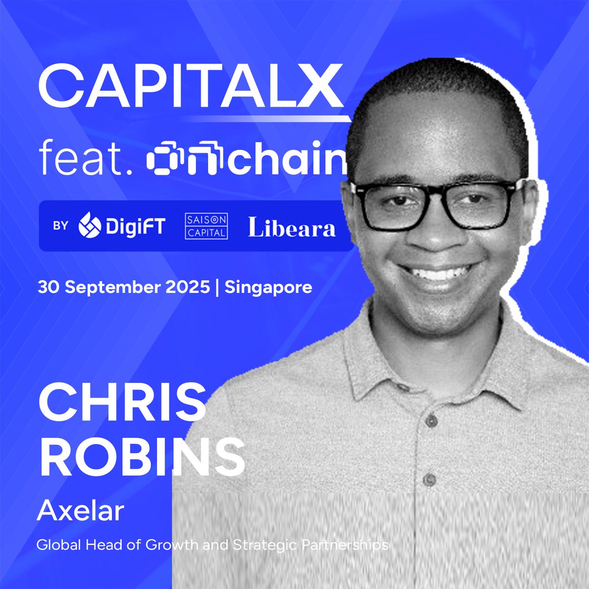 Excited to welcome Chris Robins, Global Head of Growth &amp; Strategic Partnerships at <a href="/axelar/">Axelar Network</a>, to 𝗖𝗮𝗽𝗶𝘁𝗮𝗹𝗫 feat. ONCHAIN!

He’ll join Institutional Infrastructure: Building the Backbone for Tokenised Markets
📍 30 Sep • Singapore
🔗 insights.digift.io/capitalx?utm_s…