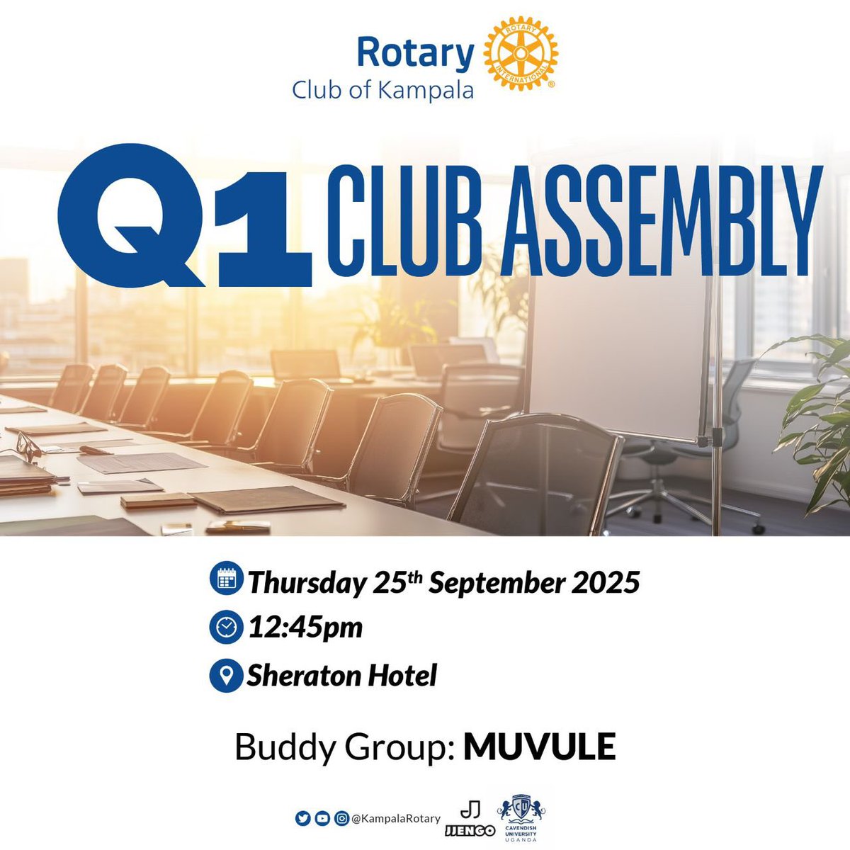 📢 It’s time for our Q1 Club Assembly! 🎉
Join us this Thursday, 25th September 2025 at 12:45pm at the Sheraton Hotel.
Let’s connect, review, and plan ahead together. 💙💛

👉 Buddy Group: MUVULE

#RotaryKampala