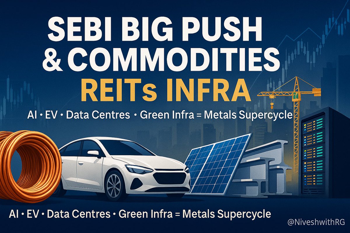 ⚡ 𝗦𝗘𝗕𝗜 𝗕𝗶𝗴 𝗣𝘂𝘀𝗵 &amp; 𝗖𝗼𝗺𝗺𝗼𝗱𝗶𝘁𝗶𝗲𝘀 𝗗𝗲𝗰𝗮𝗱𝗲 ⚡

The SEBI Chief wants Mutual Funds to invest in Commodities, Metals &amp; Infra (via REITs/InvITs).

At the same time, AI, EVs, Data Centres &amp; Green Infra are driving a supercycle in metals demand.
Opportunity or