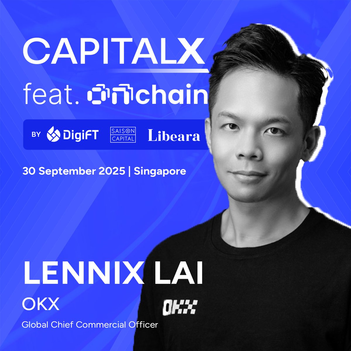 Thrilled to welcome <a href="/LennixOKX/">Lennix Lai</a>, Chief Commercial Officer at <a href="/okx/">OKX</a>, to CapitalX feat. @ONCHAIN!

He’ll join Institutional Infrastructure: Building the Backbone for Tokenised Markets.

📍 30 Sep • Singapore
🔗 insights.digift.io/capitalx?utm_s…