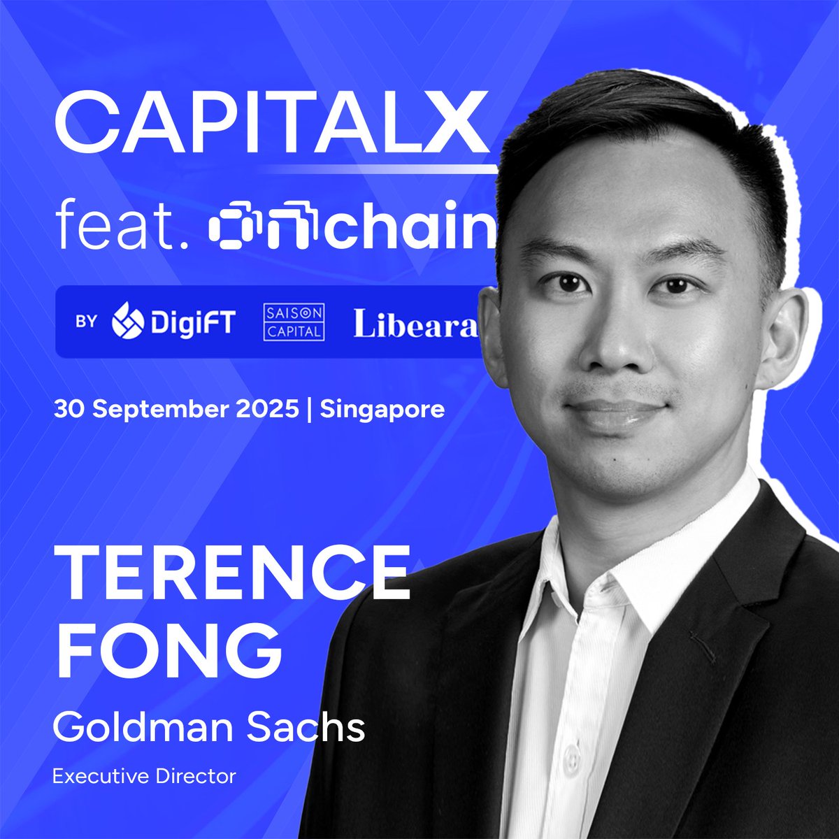 Excited to feature Terence Fong, Executive Director at <a href="/GoldmanSachs/">Goldman Sachs</a>, at Capital X feat. ONCHAIN!

He’ll join Institutional Infrastructure: Building the Backbone for Tokenised Markets.
📍 30 Sep • Singapore
🔗 insights.digift.io/capitalx?utm_s…