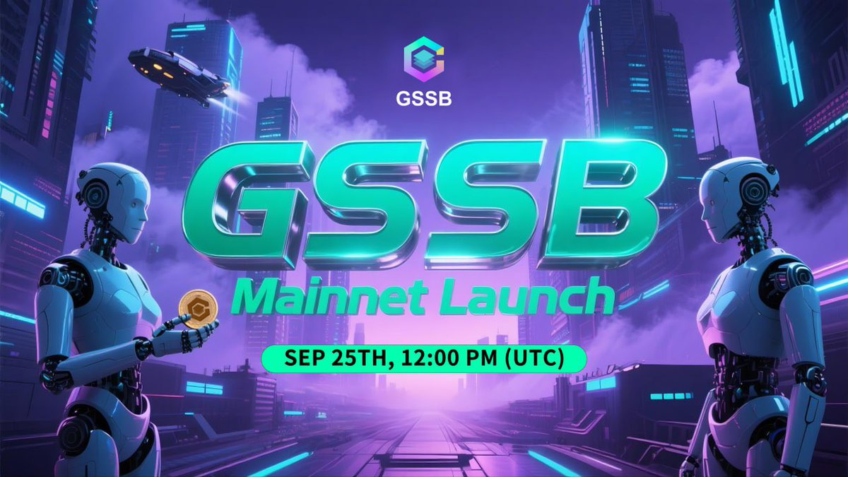 🚨【Official Announcement | GSSB Mainnet Launch】

The Global Smart Stablecoin Bank (GSSB)
⛓️ will officially launch its on-chain decentralized stablecoin protocol banking platform
🗓 Sep 25th, 12:00 PM (UTC) 

🌐 Transparency, stability, and value flow—without borders.