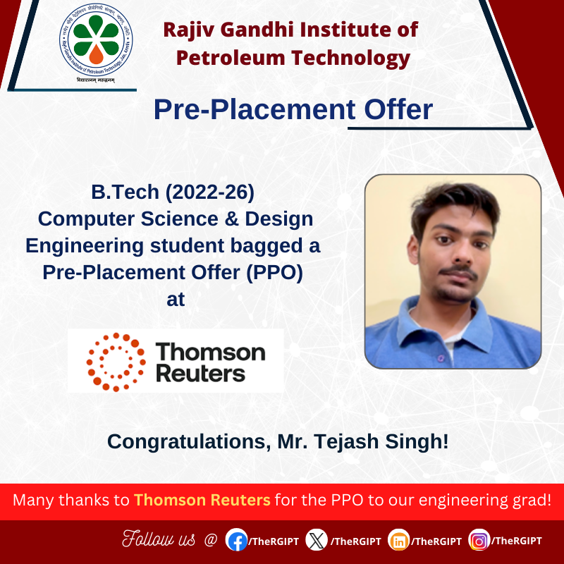 TheRGIPT's tweet photo. Mr. Tejash Singh, B. Tech (2022–26), Computer Science and Design Engineering student, bagged a PPO at Thomson Reuters! 

A heartfelt thank you to Thomson Reuters! 🙏
#PPO #PlacementSuccess #ThomsonReuters #BTech #ComputerScienceAndDesign https://t.co/UX98g7NyPF