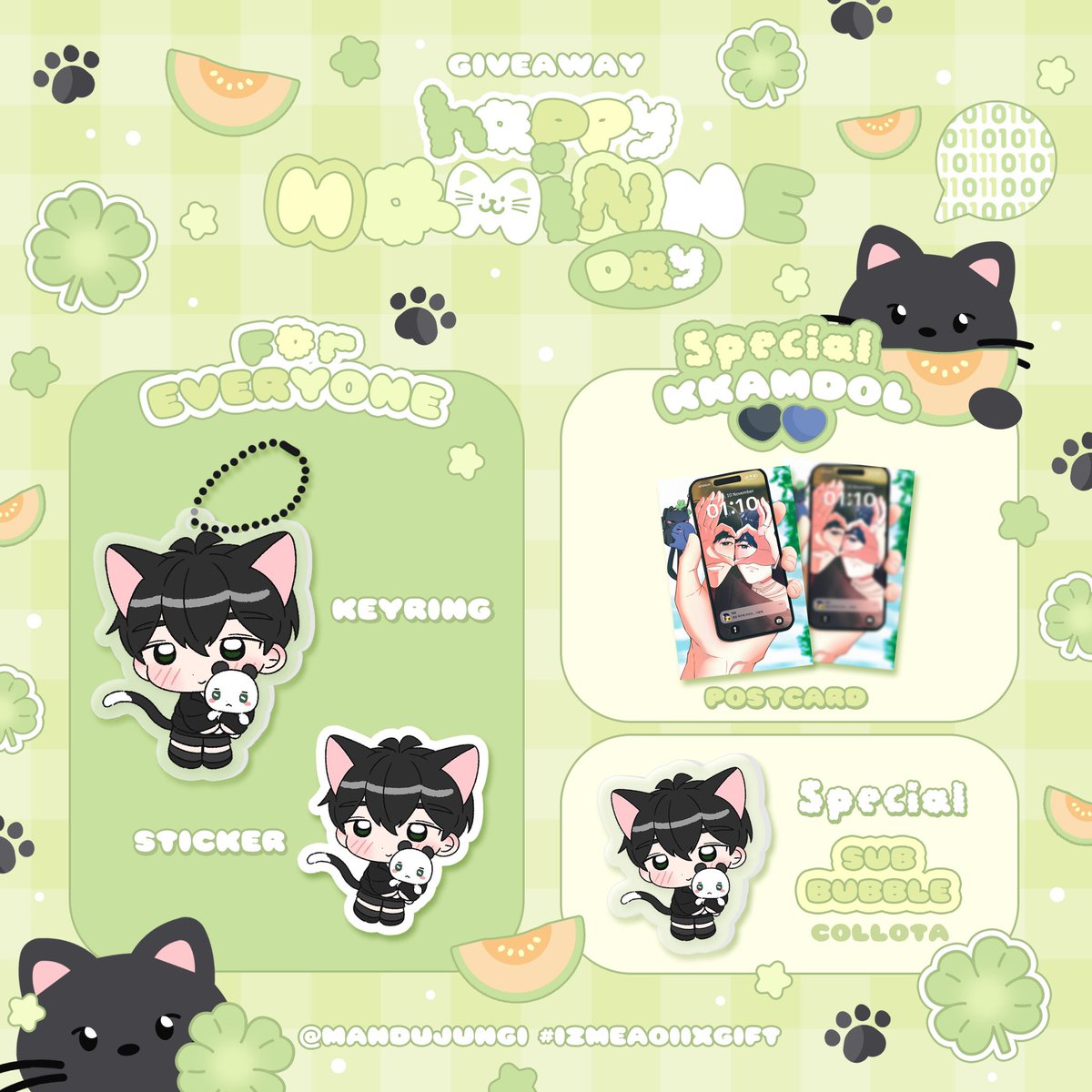 ᯠ _   ̫  _ ᯄ ੭ 🌱
 𝑮i𝒗e𝒂w𝒂y 𝓗𝗮𝙢𝓲𝓷ɴɪ𝓮 𝓓ay 

— 𝓯or everyone 🖤
♡ 𝓚eyring
♡ 𝓢ticker

— 𝓢ub bubble 🫧
♡ 𝓒ollota

ꕤ 𝑺𝒑𝒆𝒄𝒊𝒂𝒍 𝒔𝒉𝒊𝒑𝒑𝒆𝒓 깜돌 🖤💙
𝓟ost𝓒ard

Place at : #HAMINista_BKK 
and : #DASH_Quantum_Leap_in_Bangkok 

#PLLIมาแจก #izmeaoiixgift