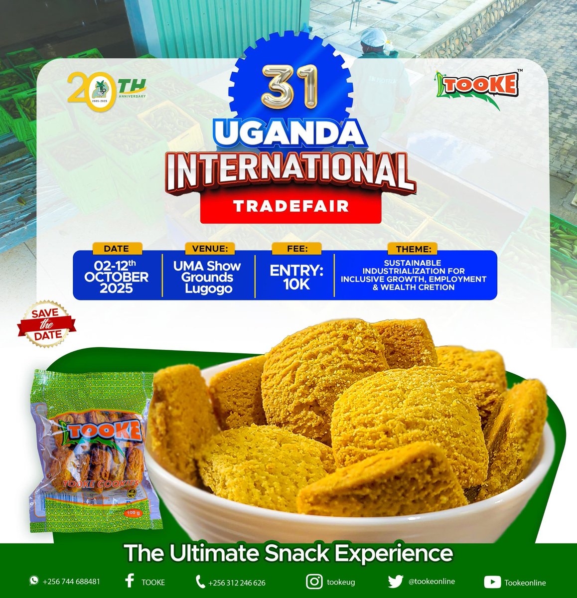tookeonline's tweet photo. π£ Save the Date!
TOOKE will be showcasing at the 31st Uganda International Trade Fair π
π UMA Show Grounds, Lugogo
ποΈ 2nd β 12th October 2025
π° Entry: 10,000/=
"Innovation π‘ with Green Banana"
#Tooke
#UgaTradeFair2025 #SnackWithTooke #TheUltimateSnackExperience https://t.co/0wXLiL5YnE