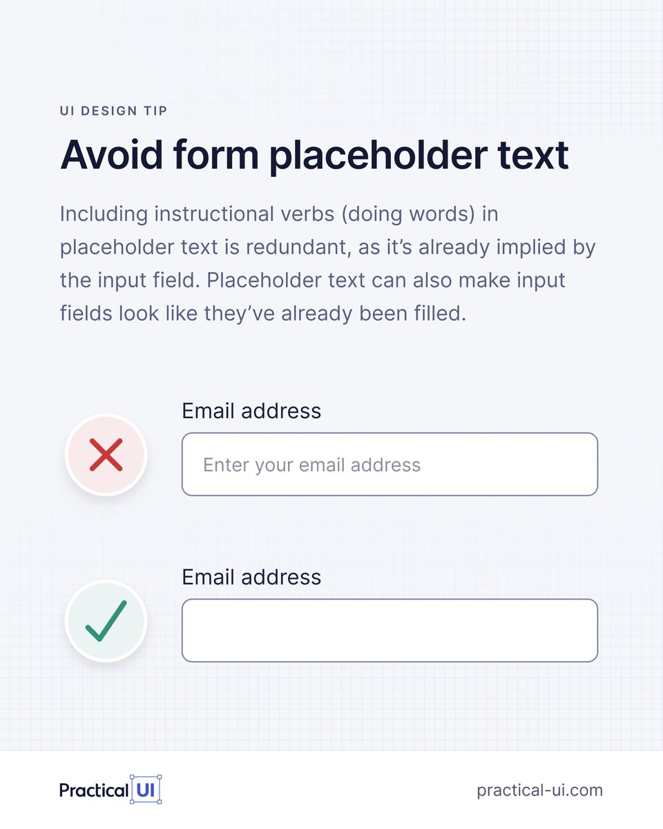 Adham Dannaway (@adhamdannaway) on Twitter photo 🙅♂️ Stop repeating yourself in form fields
Before you include placeholder text inside input fields, ask yourself if it's needed. The answer is generally, no. Here's why:
❌ Including instructions like “Type your email” in placeholder text is redundant, as people generally know 🙅♂️ Stop repeating yourself in form fields
Before you include placeholder text inside input fields, ask yourself if it's needed. The answer is generally, no. Here's why:
❌ Including instructions like “Type your email” in placeholder text is redundant, as people generally know