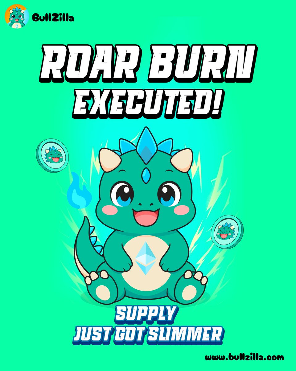 📢 ROAR Burn Milestone Achieved 🔥

BullZilla grows stronger every move 🐂
The burn makes the path clearer, the rise sharper 📈
The Bull keeps charging forward 🚀

etherscan.io/tx/0xbd489f7b4…

Ethereum (ETH) Blockchain Explorer
Ethereum Transaction Hash: 0xbd489f7b44... | Etherscan