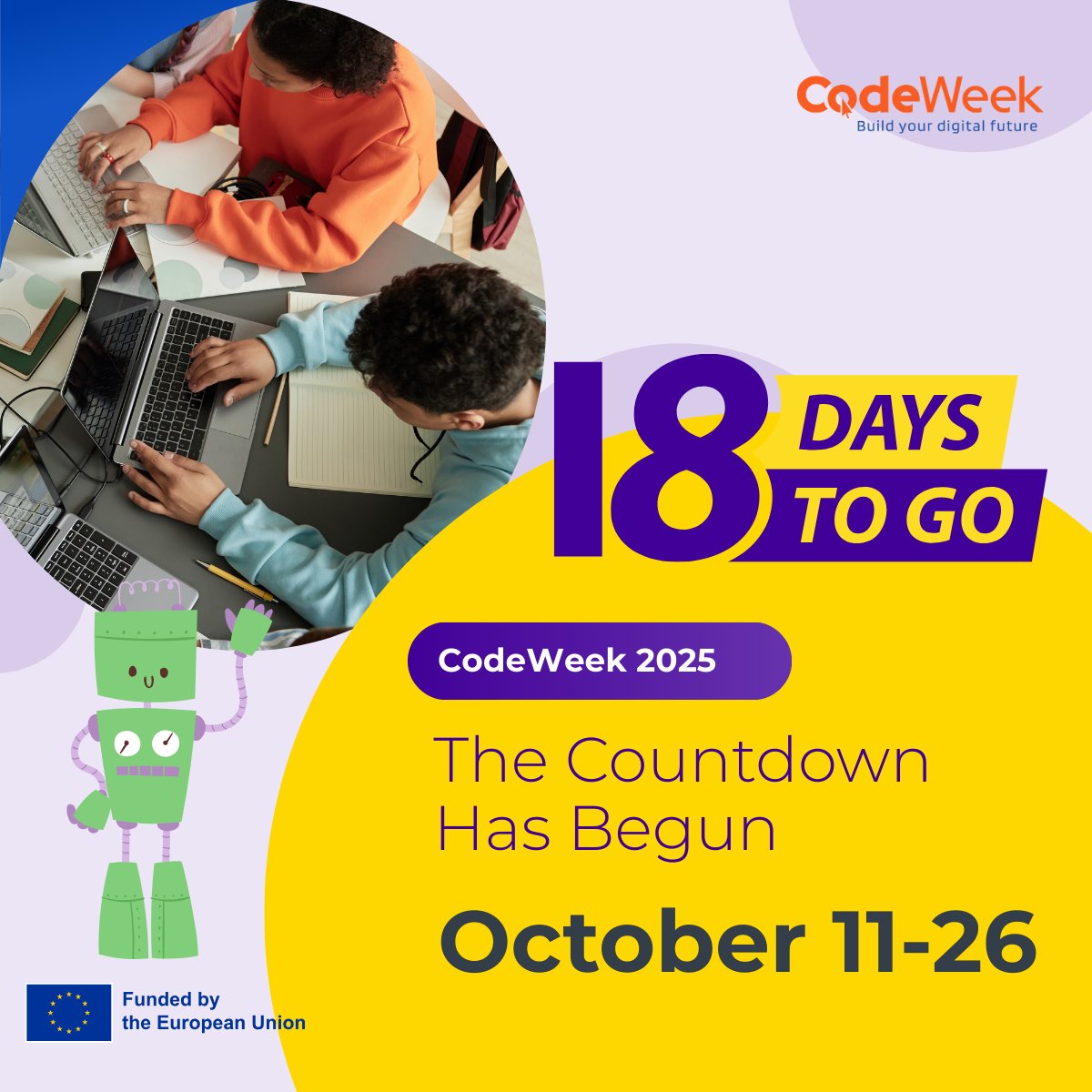 CodeWeekEU's tweet image. ⏳ Countdown to #CodeWeek2025 (11–26 Oct) is on! 🚀
Learn, create & inspire with coding to shape the future 🌍💡
👉 Organise your own event: ow.ly/UYTv50X0LPZ
#DigitalSkills #CodingForAll