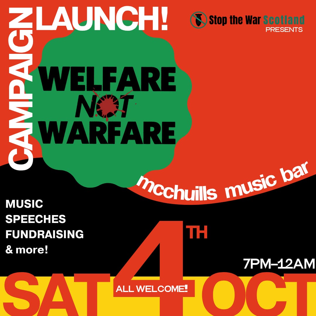 Join us for an evening of music and anti-war politics, as we launch our campaign for public services and an end to the cost of living crisis, rather than funding for war. 

🗓️Sat, 4 Oct 

🕰️7pm 

🚩McChuills, Glasgow

eventbrite.com/e/welfare-not-…