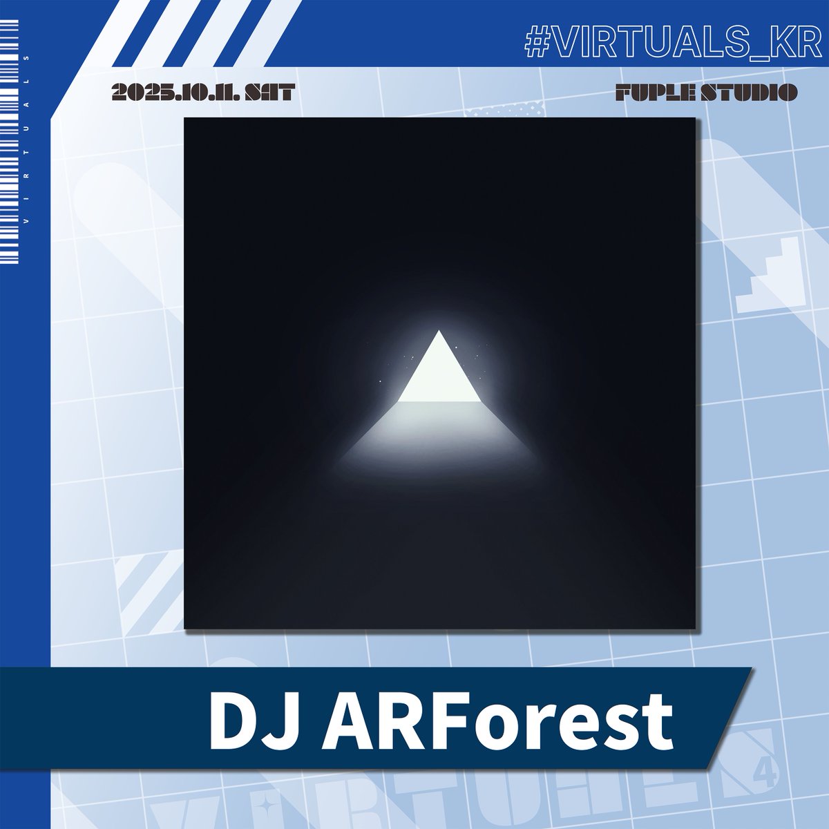 ⚡VIRTUALS 2025⚡
10.11 (SAT) @ FUPLE STUDIO

「Performance Artist Profile」
　📀 ARForest 💿

동인 음악 씬을 중심으로 활동 중인 작곡가로 #ffffff Records를 운영하고 있다.

아트코어부터 베이스 뮤직까지 폭 넓은 장르의 음악을 선보이고 있으며, jubeat・pop'n
