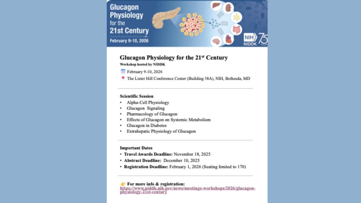 NationalMMPC's tweet image. 📢 Exciting news! Join the NIH, Feb 9–10, 2026, for a workshop on Glucagon Physiology. Dive into cutting-edge research, connect with experts, and explore the future of metabolic science. 🧬 

#NIH #ScienceEvent #Glucagon