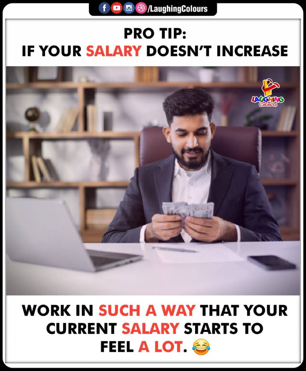 LaughingColours's tweet image. Salary jugad pro tip 😂

#Salary #WorkLife #CorporateHumor #MoneyTalks #OfficeMeme #Relatable