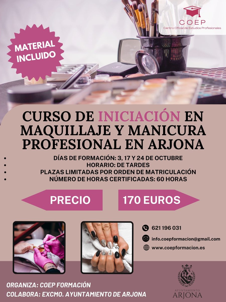 ¡Aprende maquillaje y manicura profesional!

​Curso de iniciación en Arjona:
🗓️ 3, 17 y 24 de octubre
⏰ Tardes
✍️ 60h certificadas
💸 170€ (material incluido)

​¡Plazas limitadas! 👇
📞 621 196 031
🌐 coepformacion.es

​Organiza: COEP Formación
Colabora: Ayto. de Arjona