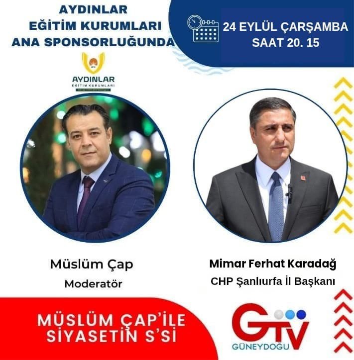 CHP Şanlıurfa il Başkanımız Sayın Ferhat KARADAĞ 24 Eylül Çarşamba (Yarın) saat 20.15 'te, Güneydoğu TV'de Müslüm Çap'ın sunduğu  MÜSLÜM ÇAP İLE  SİYASETİN S'si "programının konuğu olacaktır.
Tüm hemşehrilerimizi ekran başına bekliyoruz, İyi seyirler!

#sanlıurfa
<a href="/MTanal/">Av.Mahmut TANAL</a>