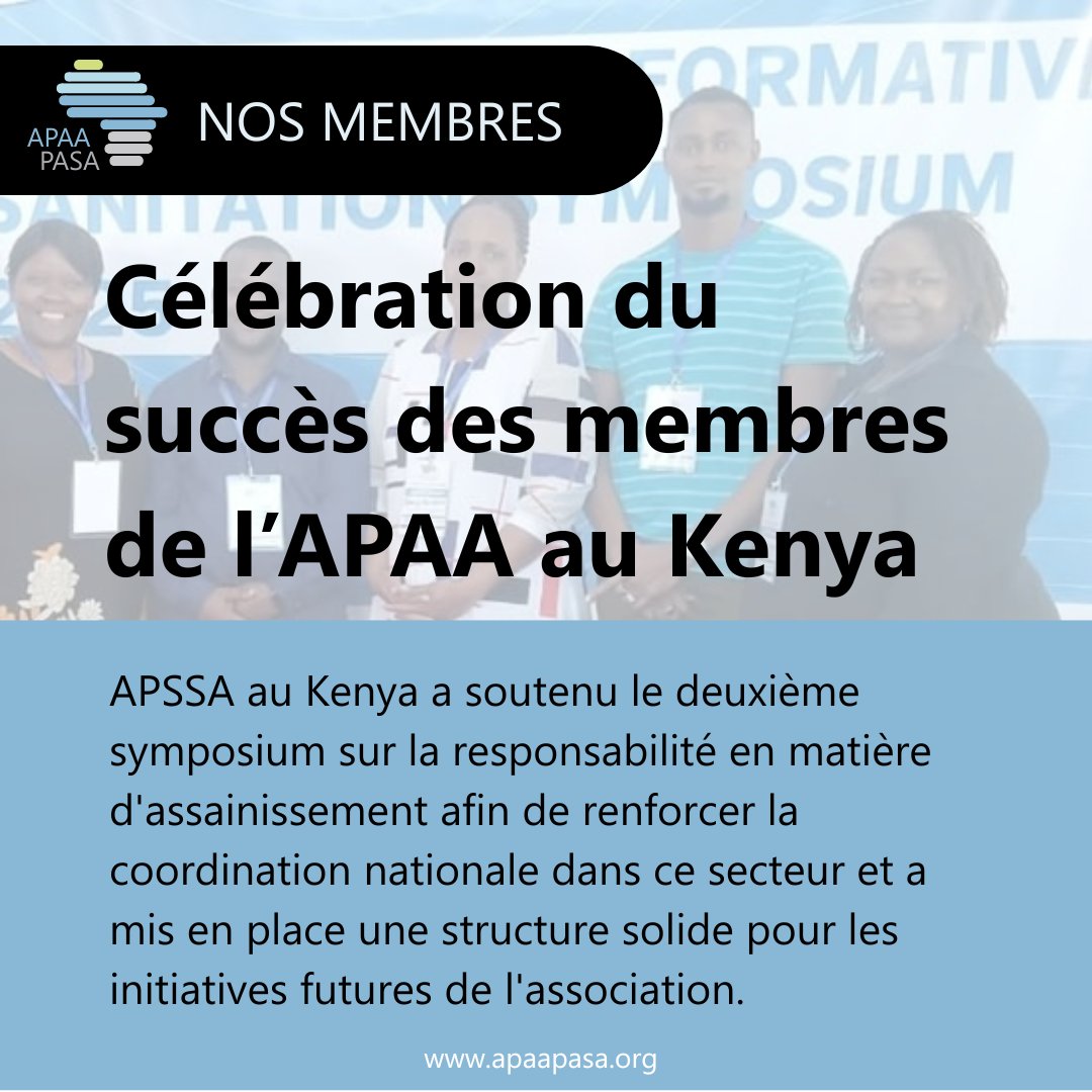 Nous célébrons l'APSSA Kenya, membre de l'APAA ! Elle mène une transformation dans le domaine de l'assainissement grâce à des symposiums sur la responsabilité, à son travail politique dans le cadre &amp; à ses partenariats avec Nairobi Water. #APAA #Kenya