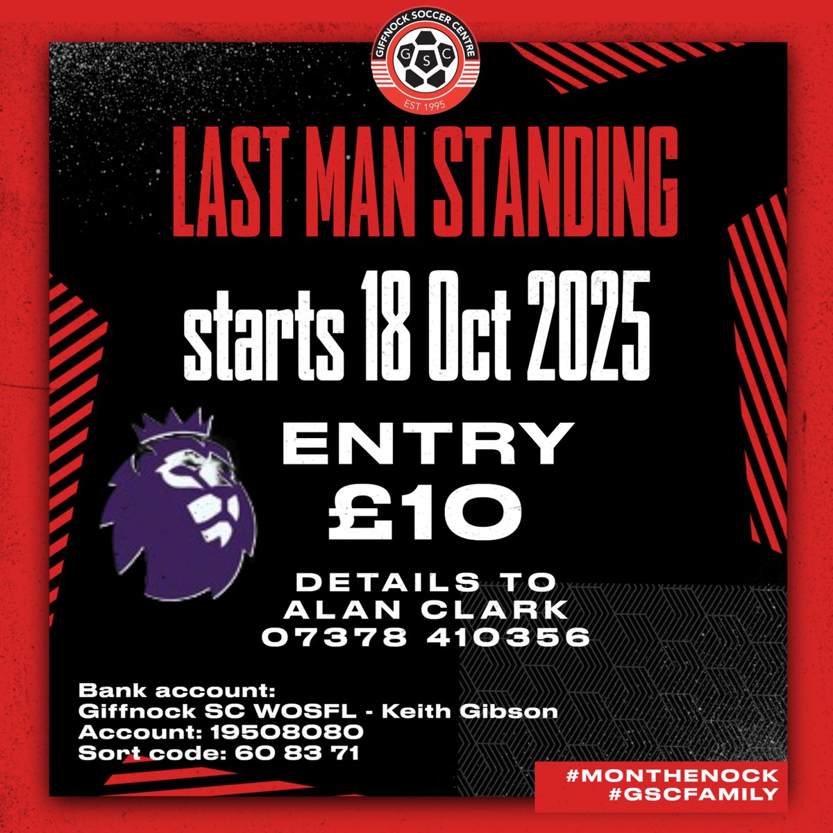 Giffnock SC WOSFL (@giffnockwosfl) on Twitter photo ***LAST MAN STANDING***
<a href="/Giffnock_SC/">Giffnock SC</a> Senior Team Last Man Standing kicks off on 18 October.
£10 entry, 50% of all income to the winner, the balance for travel polos.  Big pot = big prize!
Get your entries in over the next couple of weeks using attached details.
#GSCFamily ***LAST MAN STANDING***
<a href="/Giffnock_SC/">Giffnock SC</a> Senior Team Last Man Standing kicks off on 18 October.
£10 entry, 50% of all income to the winner, the balance for travel polos.  Big pot = big prize!
Get your entries in over the next couple of weeks using attached details.
#GSCFamily