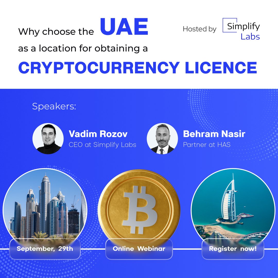 🚨 Webinar Today! 🚨
Why choose the UAE for your crypto licence
📅 23 Sept | 🕔 5 PM CEST

Speakers:
🔹 Vadym Rozov – CEO, Simplify Labs
🔹 Behram Nasir – Partner, HAS

The UAE is one of the fastest-growing hubs for digital assets — with clear regulations, strong government