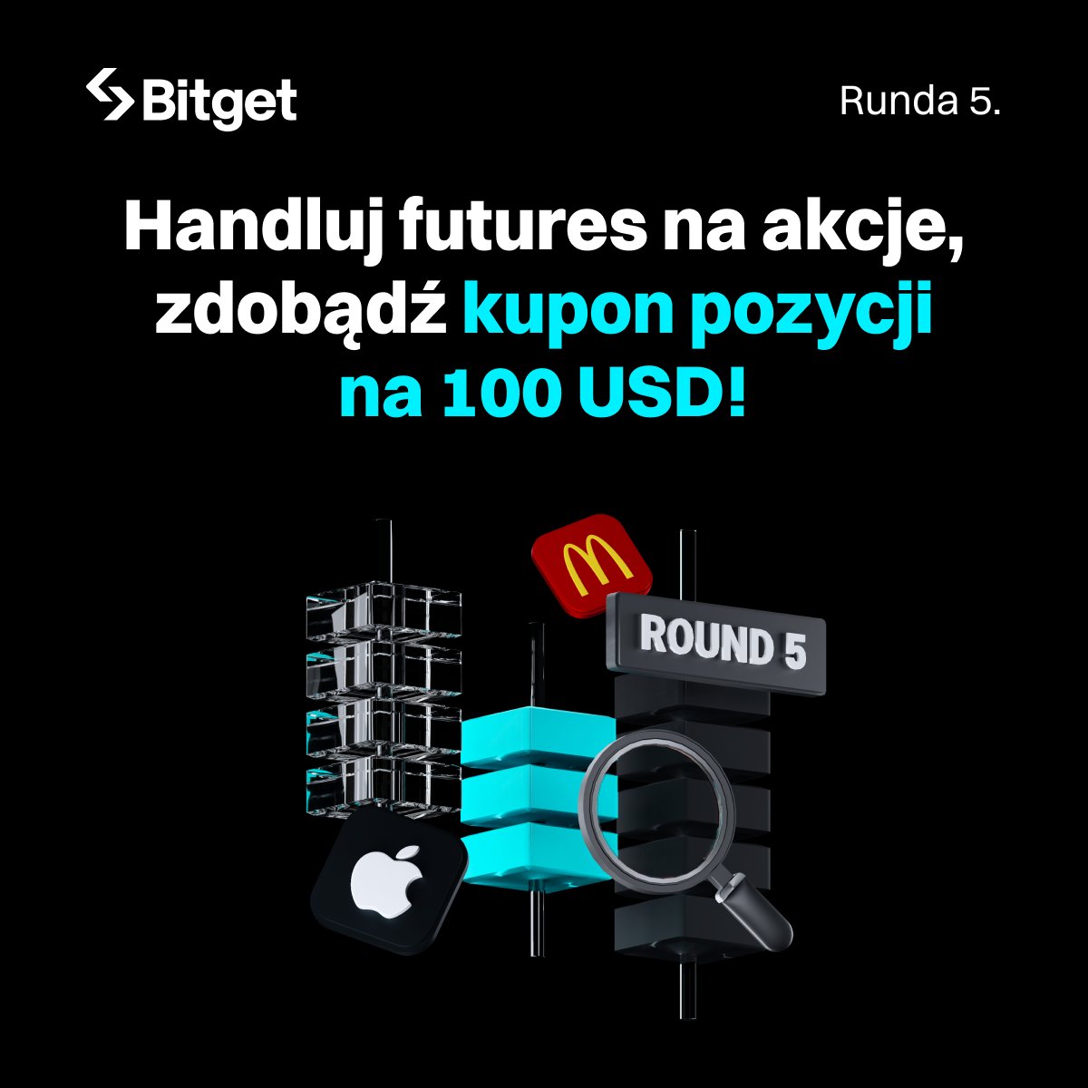 BitgetPL's tweet photo. 🚀 Runda 5. wystartowała!

Handluj futures na akcje i zgarnij kupon pozycji o wartości 100 USD! 💸📈

💡 Zadania 👉 nagrody 👉 prosta matematyka.

⏰ 23.09.2025, 10:00 – 30.09.2025, 17:59

Nie czekaj! Zrób ruch, zanim zrobi to rynek! ⚡ https://t.co/zsdz8O1Doo https://t.co/NloT91XRhO