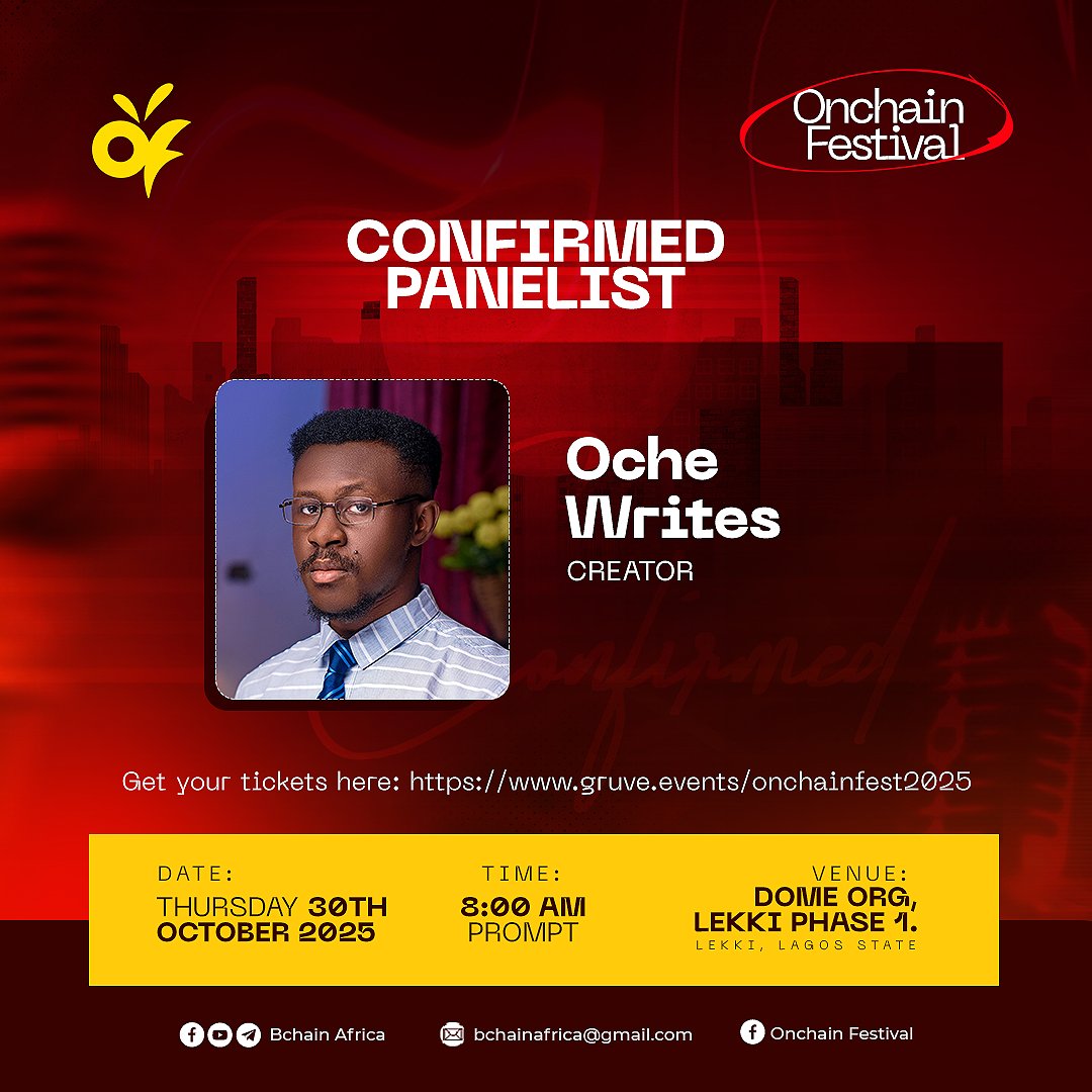 We're thrilled to announce that Oche Writes, a fantastic creator, is a CONFIRMED PANELLIST at Onchain Festival 2025.

Join us for his insights on Thursday, 30th October 2025, starting at 8:00 AM PROMPT at DOME ORG, Lekki Phase 1, Lagos State.

Get ready for an engaging discussion