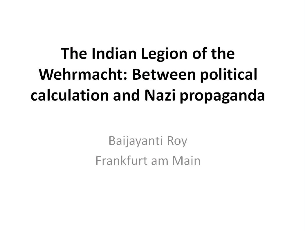 Going to Berlin on Thursday to talk about the Indian Legion formed by Subhas Bose, German Armed Forces and Foreign Ministry. At a symposium at the German Historical Museum.