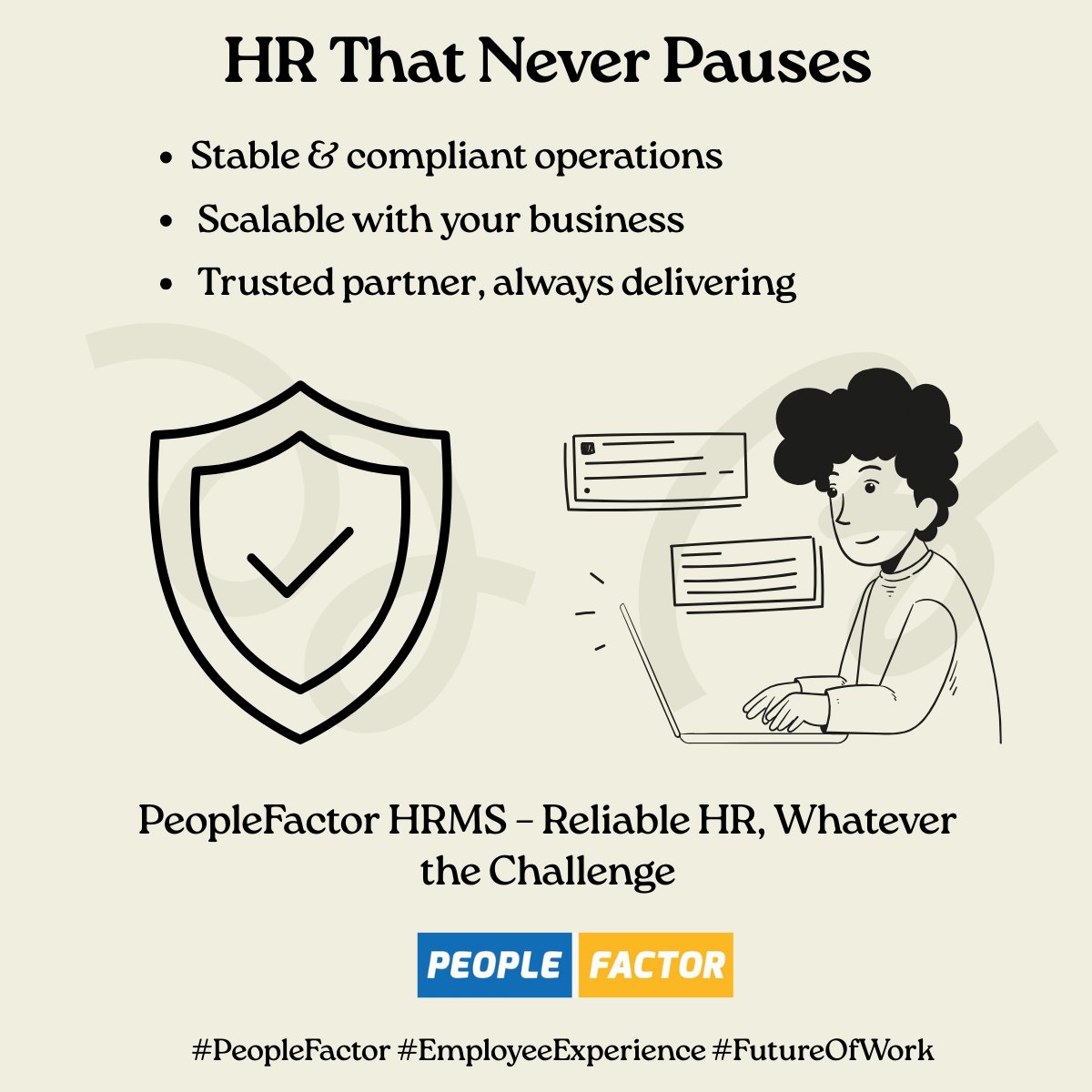 people__factor's tweet photo. HR That Never Pauses.
With PeopleFactor HRMS, your workforce stays supported through every challenge.
> Stable &amp; compliant operations
> Scalable with growth
> Always delivering

PeopleFactor HRMS – Your HR Partner for Every Challenge.
🔗 https://t.co/XJPbPyL2bu

#HRTech #SmartHR https://t.co/xMDWRemaVb