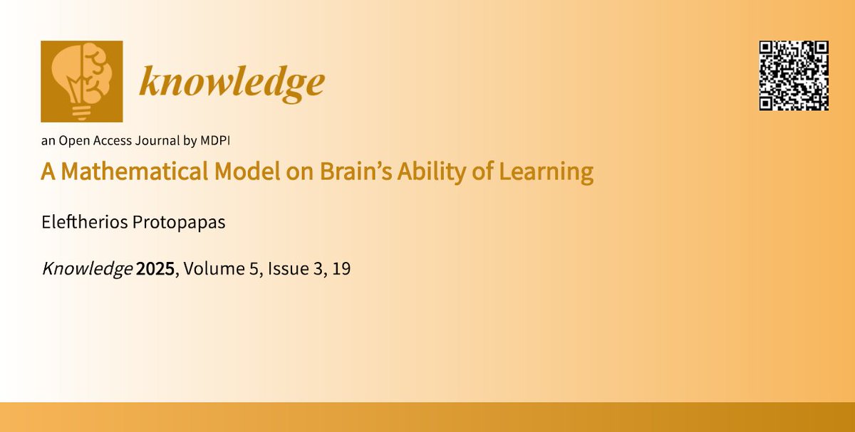 KnowledgeMDPI's tweet image. 📢 Hot off the press: A Mathematical Model on Brainʼs Ability of Learning
Author: Eleftherios Protopapas
Check it out 🔗 mdpi.com/2673-9585/5/3/…
#MathematicalModel #masterylearning