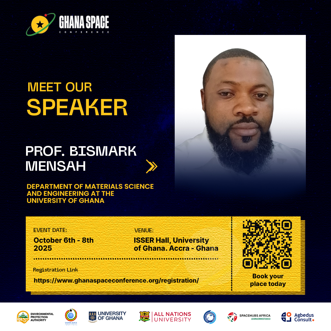 It is our pleasure to have  Bismark Mensah, Univ. of Ghana 🇬🇭

Assoc. Prof. in Materials Science &amp; Eng., he will join the Space Science &amp; Education Panel at #GSC2025 🌍✨

Find out more about the conference here:
🔗 ghanaspaceconference.org