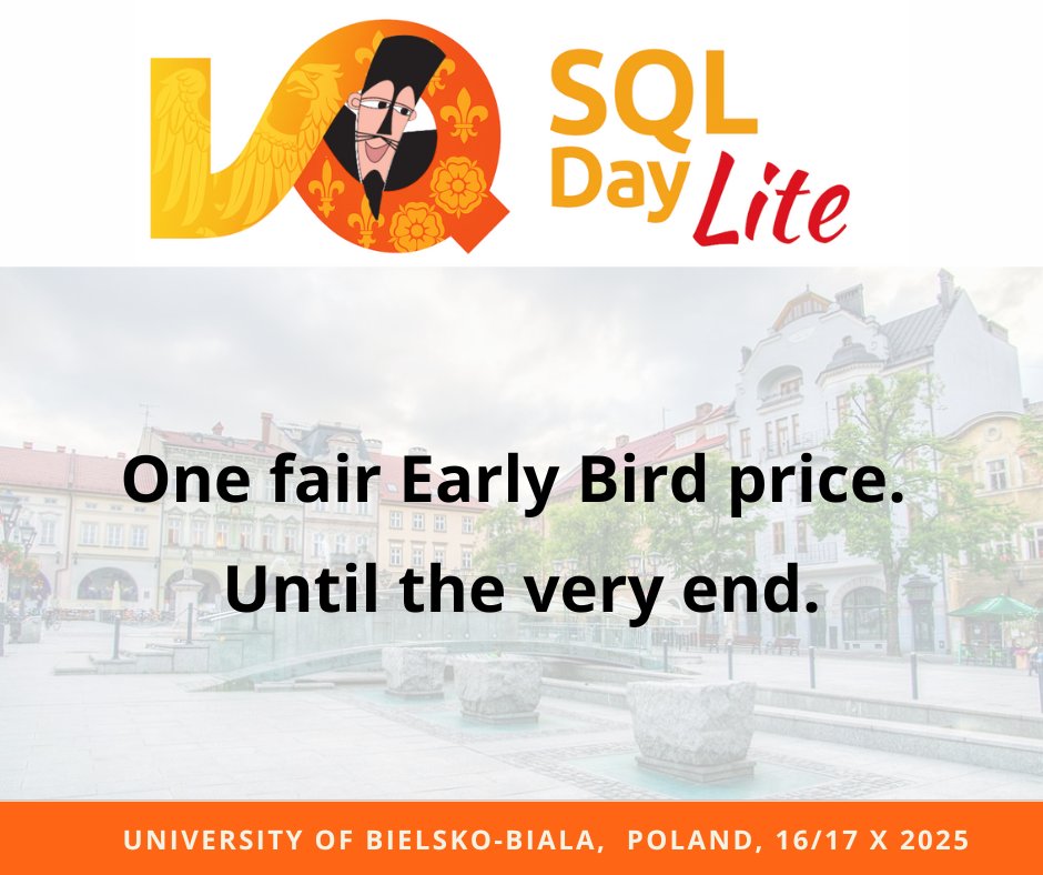 sqlday's tweet image. 🚨 NEWS! 🚨
Early Bird price will remain valid until the end of registration.
Tickets 👉 sqlday.pl/en/lite/#ticke…
#SQLDayLite2025 #sqlday #DataCommunityPoland #datacommunity #bielskobiala #poland
Copyright for the characters of „Baltazar Gabka“ by heirs of Ledwig