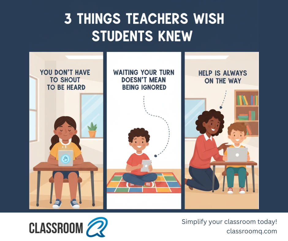 You don’t have to shout to be heard. Waiting your turn doesn’t mean being ignored. Help is always on the way. That’s why we built ClassroomQ to make every request fair and organized. Teachers, simplify your classroom today. 👉 classroomq.com