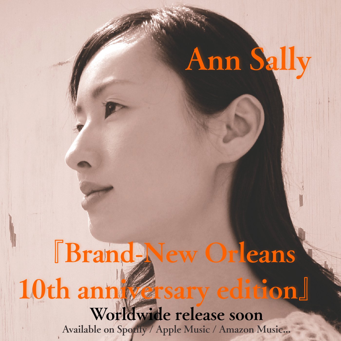 アン・サリー／ブランニュオリンズ・10TH・アニバーサリー