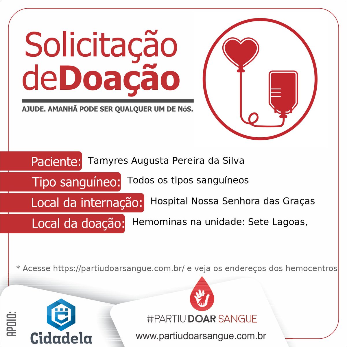 partiudoar's tweet photo. Hoje é a Tamyres. Amanhã pode ser qualquer um de nós.

Doações na Fundação Hemominas

#Partiudoarsangue #doesanguengue #doevida #WeMakeDigitalHealth https://t.co/Q8BHEdg4pU