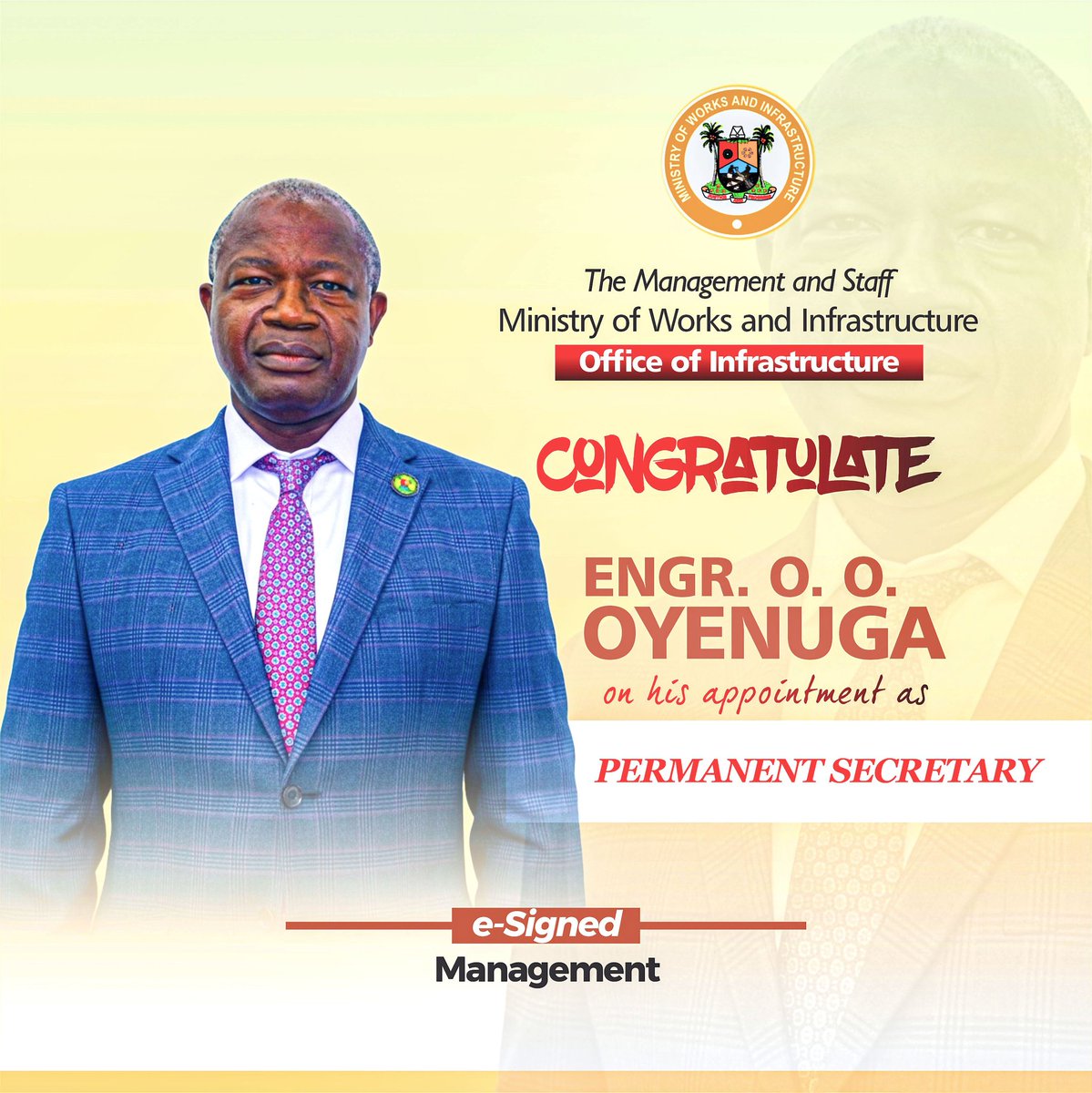 The Management and Staff, Ministry of Works and Infrastructure (Office of Infrastructure) congratulate Engr. O. O. Oyenuga on his appointment as Permanent Secretary.

<a href="/followlasg/">The Lagos State Govt</a> <a href="/jidesanwoolu/">Babajide Sanwo-Olu</a> <a href="/drobafemihamzat/">Obafemi Hamzat</a> <a href="/Engr_FDarams/">Engr. Olufemi Daramola</a> <a href="/Mr_JAGs/">Jubril A. Gawat</a>