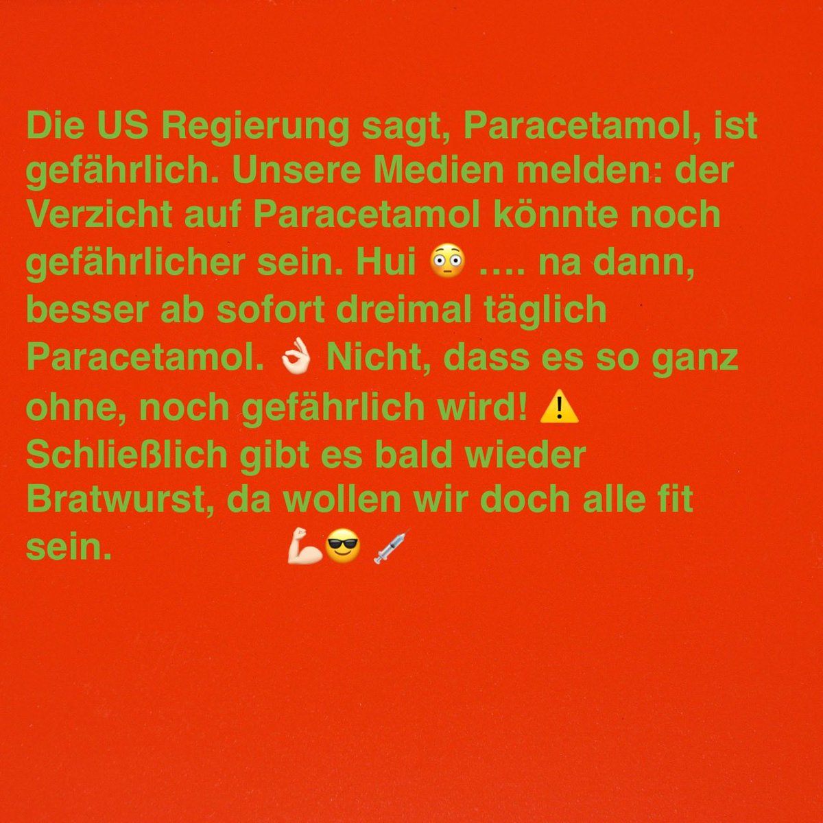 GGeuking's tweet image. #Paracetamol #Trump #Spritze #Bratwurst #Gesundheit