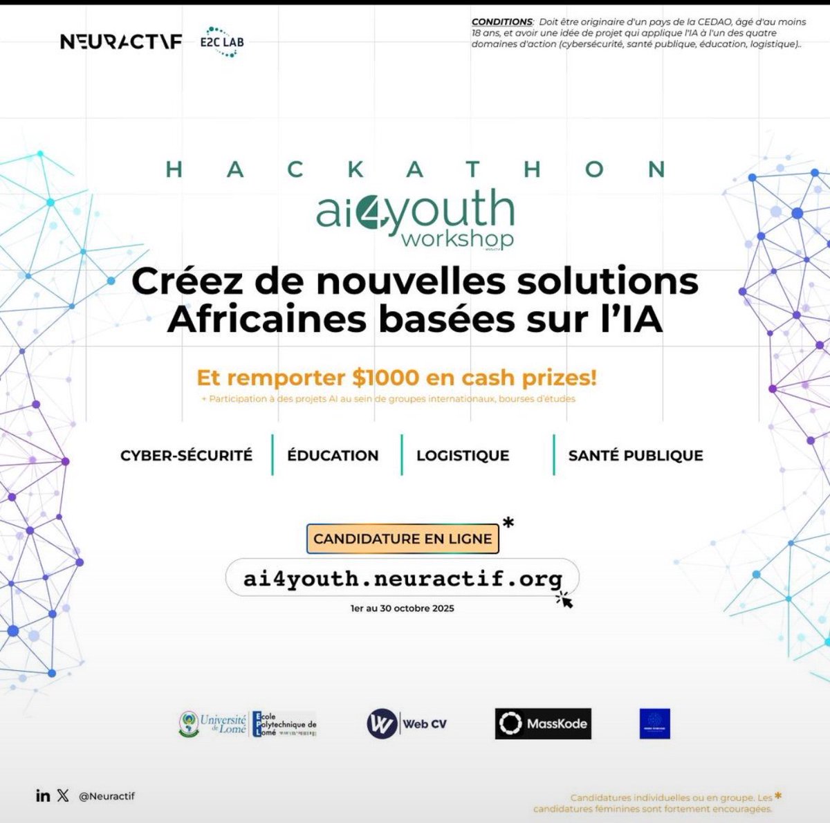 Tu as une idée en IA ?
Transforme-la en solution innovante !

Participe au Hackathon AI4Youth 2025
🏆 $1000 à gagner + opportunités internationales

⏳ Candidatures jusqu’au 30 oct.
👉 ai4youth.neuractif.org

#AI4Youth #Hackathon #IA #Togo #Benin