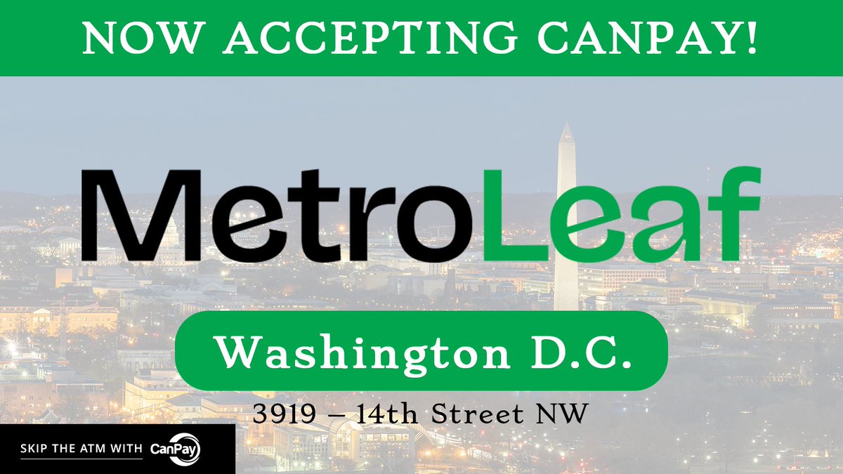 Hey, Washington D.C.! We are delighted to announce that the fine people at Metroleaf are now accepting CanPay, so you can skip the wait at the ATM with CanPay on your smartphone at checkout! - zurl.co/iPCfe 

#WashingtonDC #MetroLeaf #DCMMJ #CanPay #YesWeCanPay