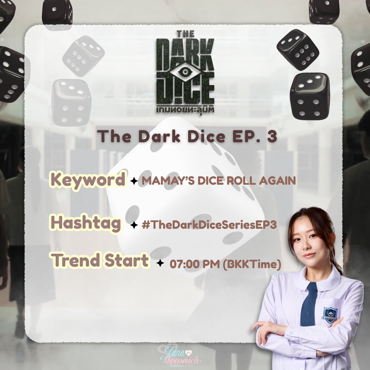 Announce keyword &amp; hashtags 📢

The Dark Dice EP. 3 🐰🎲

Mewnich Nannaphas | #Mewnich 

🗓️ 24 SEP 2025
⏰ 08:30PM (Trend start 07:00PM BKK time)
🔑 MAMAY’S DICE ROLL AGAIN
#️⃣ TheDarkDiceSeriesEP3
@ mewnich__

(เพิ่มแฮชแท็ก #️⃣Mewnich เมื่อแท็กหลักติดอันดับ)