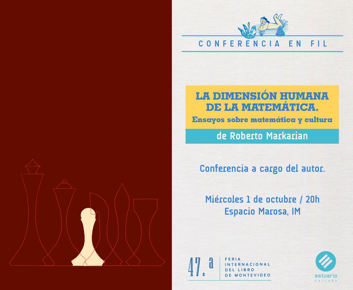 👉 Te invitamos a conversar con Roberto Markarian sobre LA DIMENSIÓN HUMANA DE LA MATEMÁTICA. Ensayos sobre matemática y cultura, en la FIL 📚