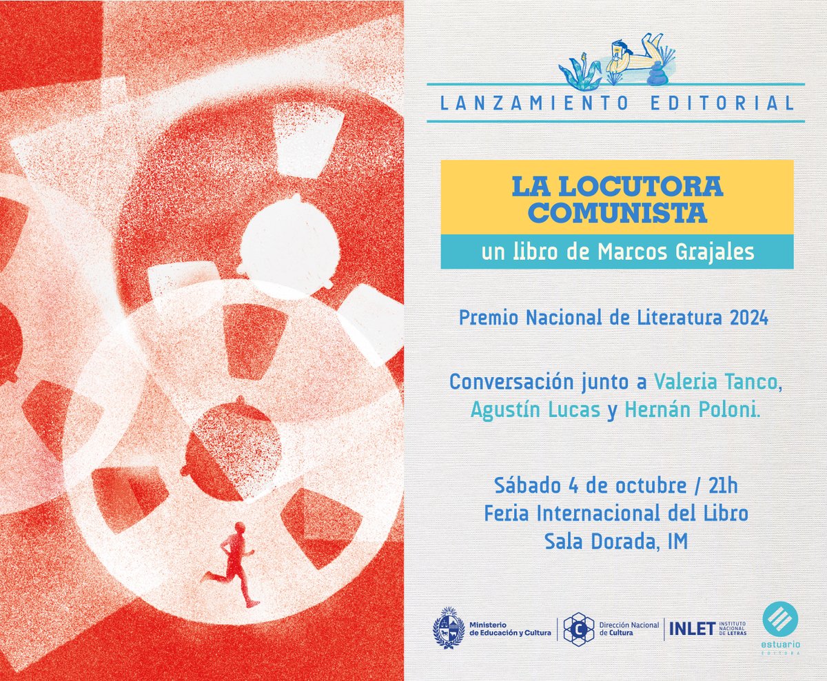 ¡Premio Nacional de Literatura 2024 en la FIL MVD!

👉 𝙇𝙖 𝙡𝙤𝙘𝙪𝙩𝙤𝙧𝙖 𝙘𝙤𝙢𝙪𝙣𝙞𝙨𝙩𝙖, de Marcos Grajales. Presentación a cargo de Valeria Tango, Agustín Lucas y Hernán Poloni.

Una presentación para descubrir a una de las voces más singulares de la narrativa uruguaya✨