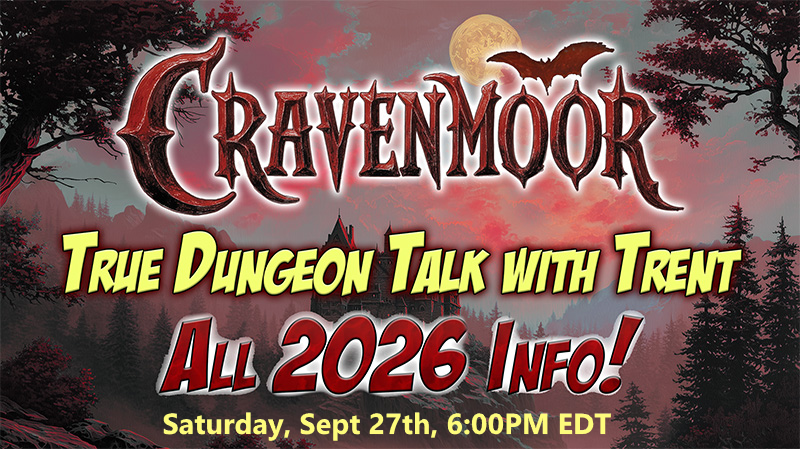 Want to learn about ALL of the 2026 True Dungeon adventures, including Ring Con!?!

Then don't miss the next LIVE episode of <a href="/truedungeon/">True Dungeon</a>  Talk with Trent on Saturday, Sept. 27th at 6:00PM EDT!

Tune in live at youtube.com/TrentTokens