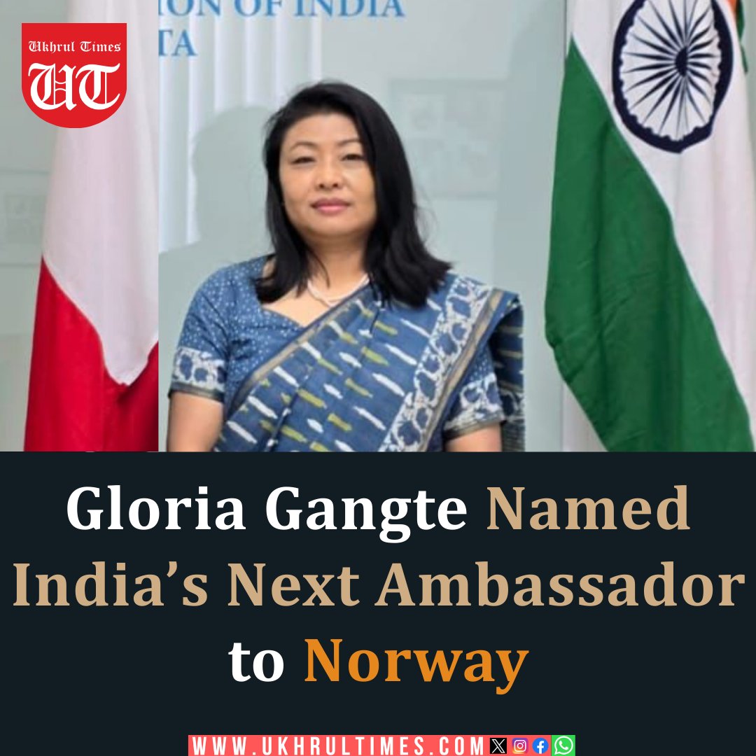 ukhrultimes's tweet image. #UTSnippet: Gloria Gangte Named India’s Next Ambassador to #Norway

Gloria Gangte, currently serving as India’s High Commissioner to #Malta, has been appointed as the next Ambassador of India to the Kingdom of Norway. A career diplomat, she belongs to the 2000 batch of the…
