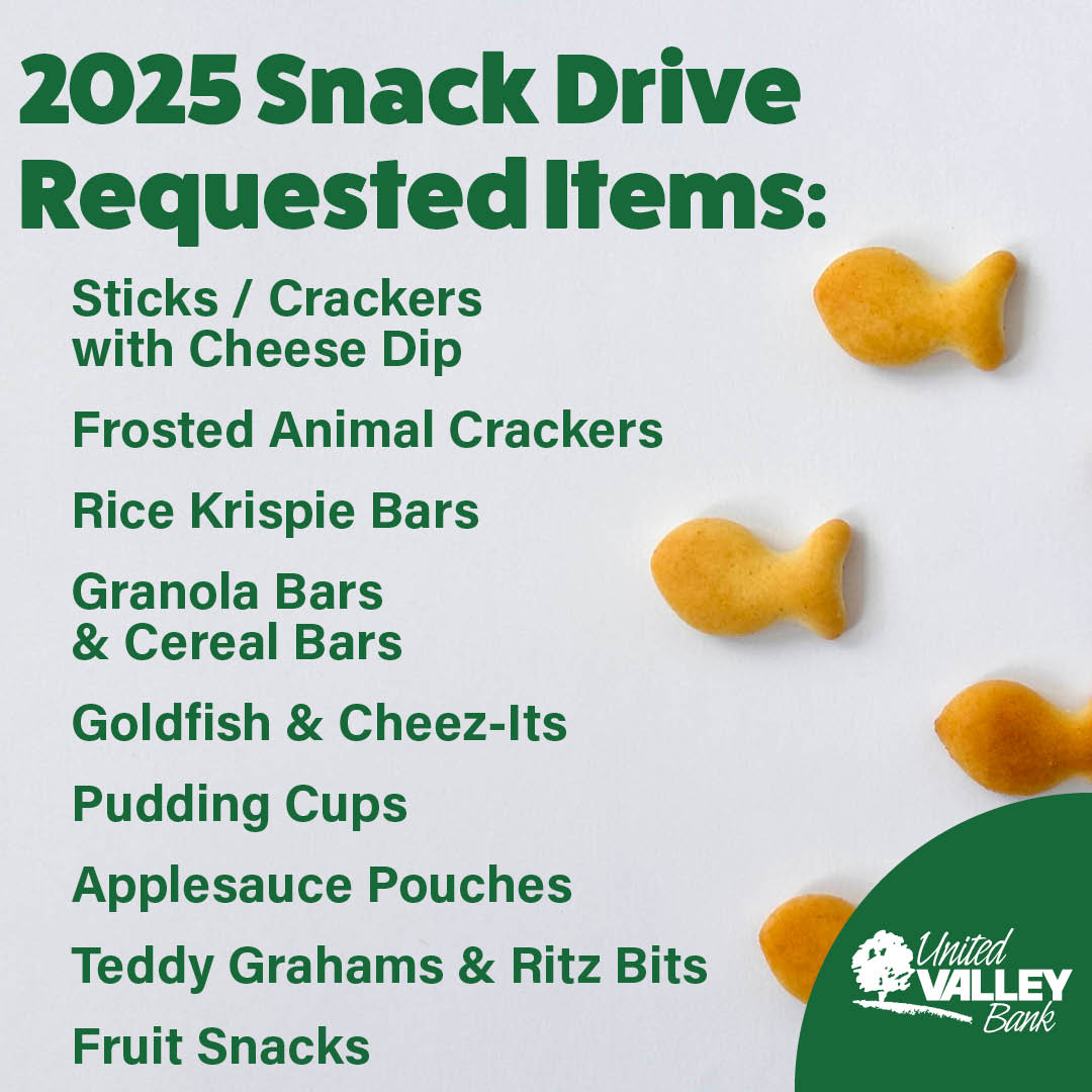 It’s the last day of our snack drive for local schools! Drop off your snack donations at any United Valley Bank, and we’ll double your impact by matching it!