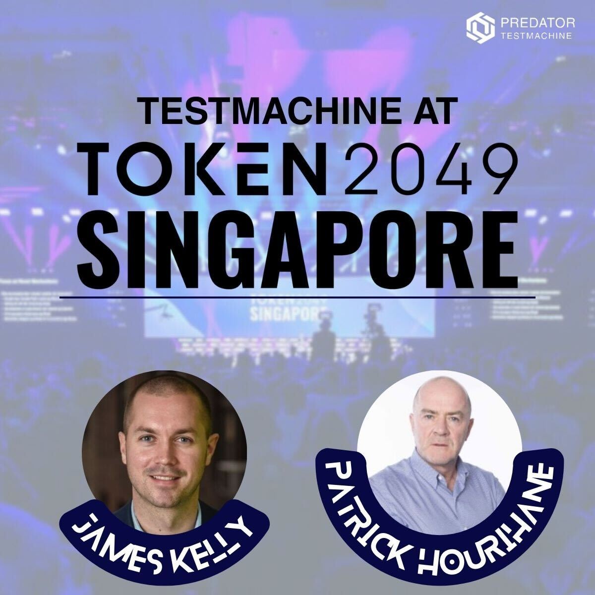 Not long left until TestMachine heads to @Token2049 in Singapore🇸🇬

TestMachine Founder and Investor, Patrick Hourihane and our COO, James Kelly, will be on the ground at the event talking all things crypto. 

Grab your spot with them here: 📆 testmachine.ai/contact