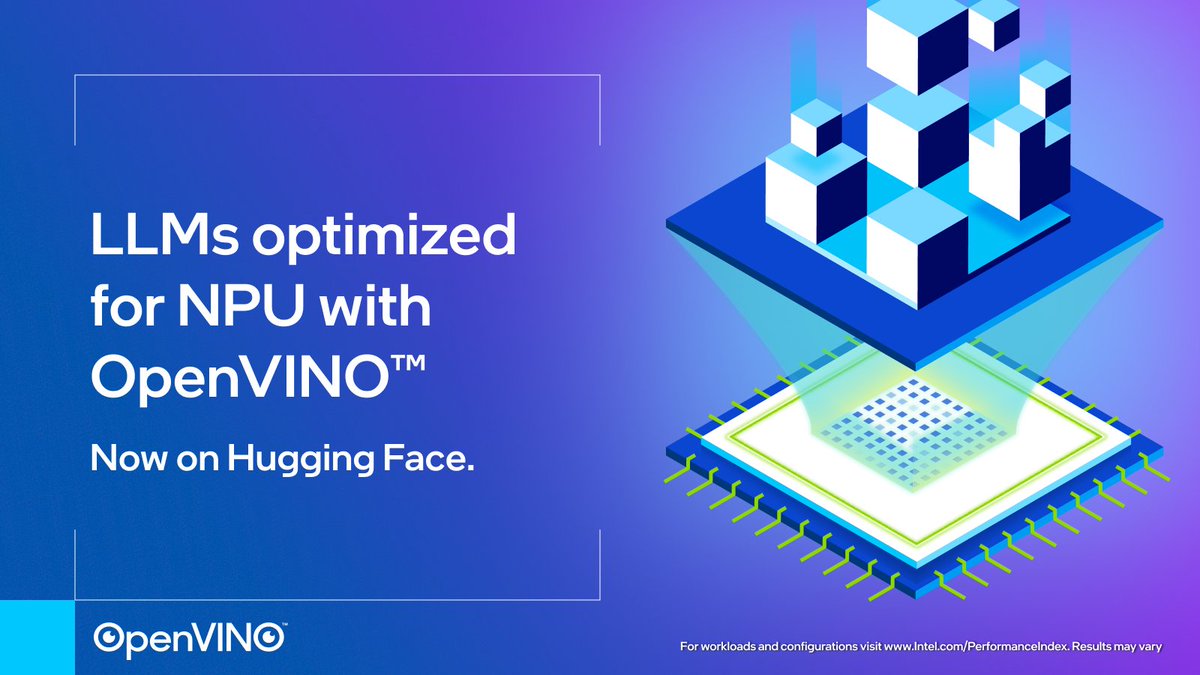 IntelSoftware's tweet image. LLMs optimized for Intel NPU are now available on the Hugging Face 🤗 OpenVINO collection. Faster AI. Lower power. Ready to roll. intel.ly/4pBgVZR