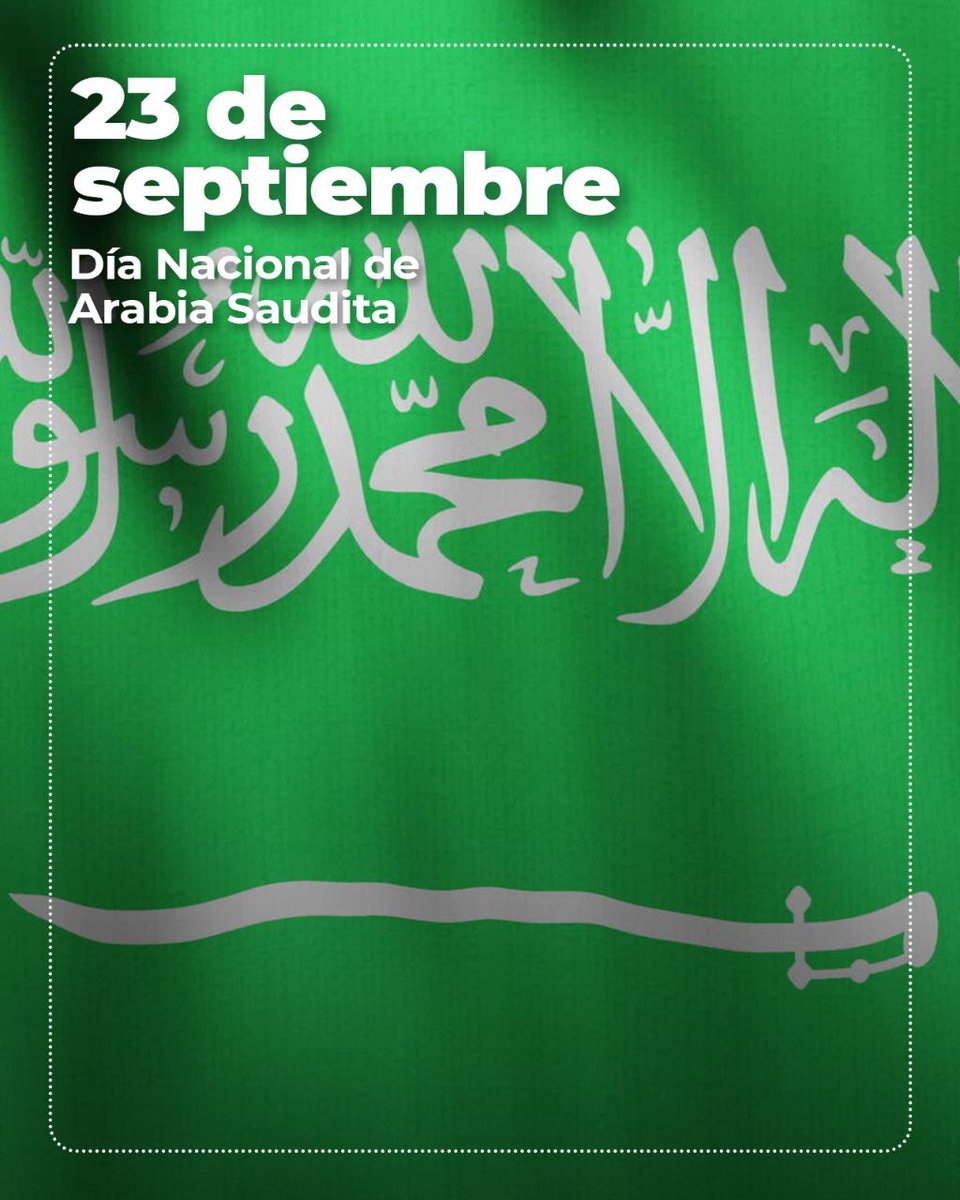 EmbaVESaudiA's tweet image. On behalf of President Nicolás Maduro, we send our congratulations to Saudi Arabia for the celebration of its National Day this September 23, which commemorates the unification of the kingdom in 1932 and the consolidation of the Saudi national identity.