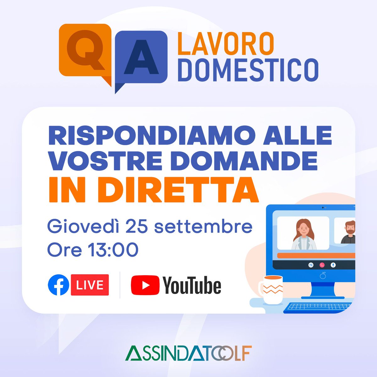 📌 Nuovo appuntamento con Q&amp;A Lavoro Domestico!

🔴 Ti aspettiamo in diretta su Facebook e YouTube per rispondere a tutte le tue domande su assunzioni, inquadramento e gestione di colf, badanti e babysitter.

👉 Non perdere l’occasione: salva la data e segui la diretta!