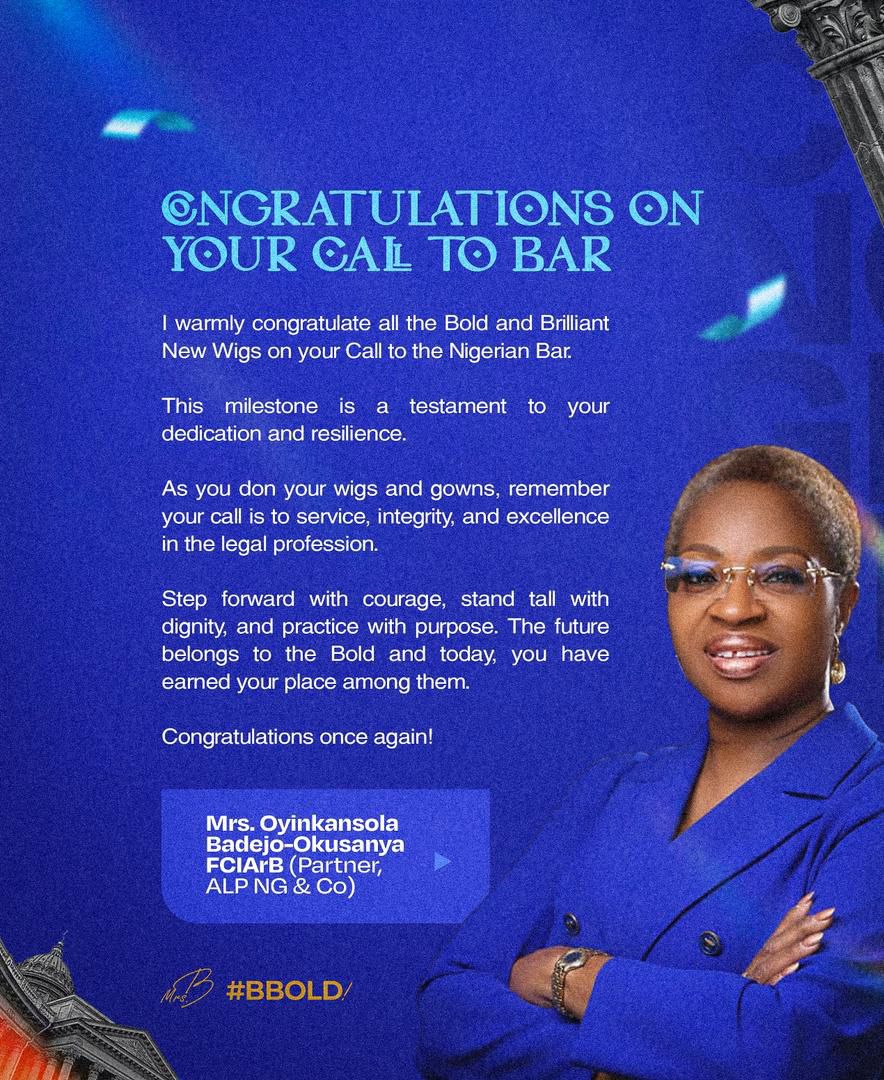 THE FUTURE BELONGS TO THE BOLD; RISE AND LEAD, DEAREST NEW WIGS.

Congratulations to all the newly called wigs to the Nigerian Bar!

You are not just donning wigs and gowns, you are stepping into a noble calling built on service, integrity, and excellence. This milestone is proof