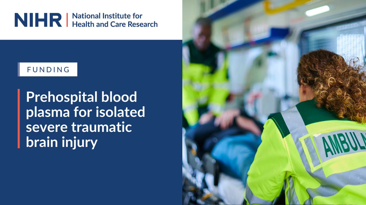 Traumatic brain injury (TBI) is a major cause of death and disability across the world, with road accidents, falls and sporting injuries being the leading causes.

New funding is available for research to consider whether administering prehospital blood plasma to patients with